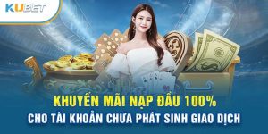 Khuyến mãi nạp tiền Kubet77 với giá trị 100% cho lần giao dịch đầu