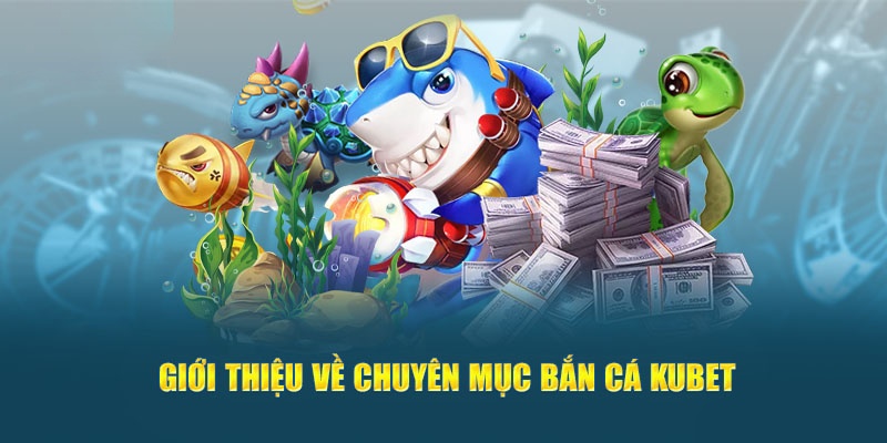 Các điểm nổi bật khi tham gia bắn cá