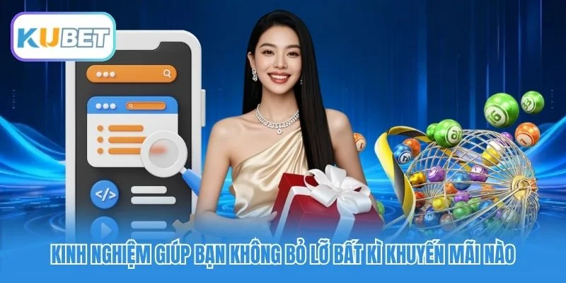 Kinh nghiệm giúp bạn không bỏ lỡ bất kì khuyến mãi nào